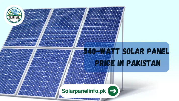 540 Watt Solar Panel Price in Pakistan
