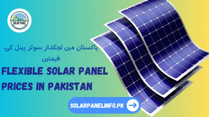 Flexible Solar Panel Prices in Pakistan