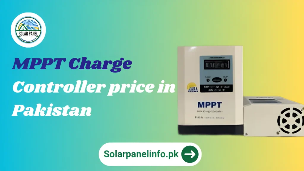 MPPT Charge Controller price in Pakistan _enhanced