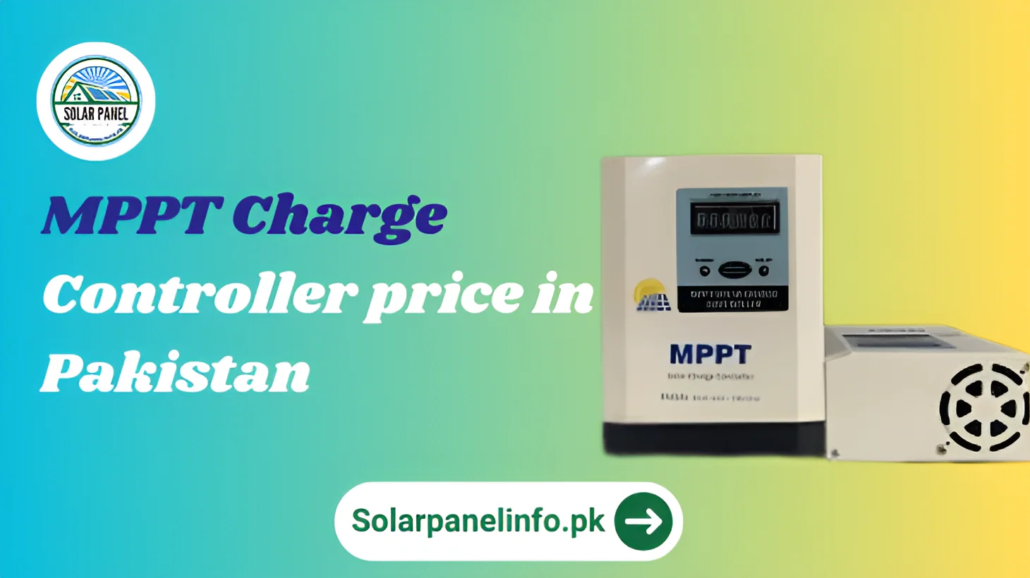 MPPT Charge Controller price in Pakistan _enhanced