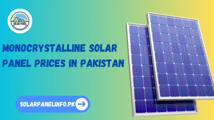 Monocrystalline Solar Panel Prices in Pakistan