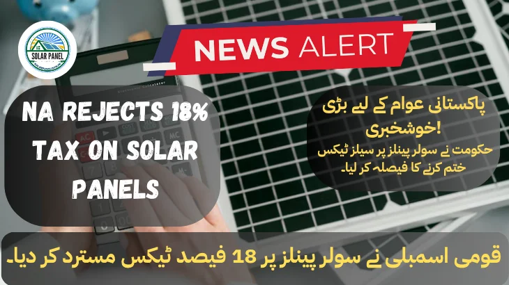 NA Rejects 18% Tax on Solar Panels