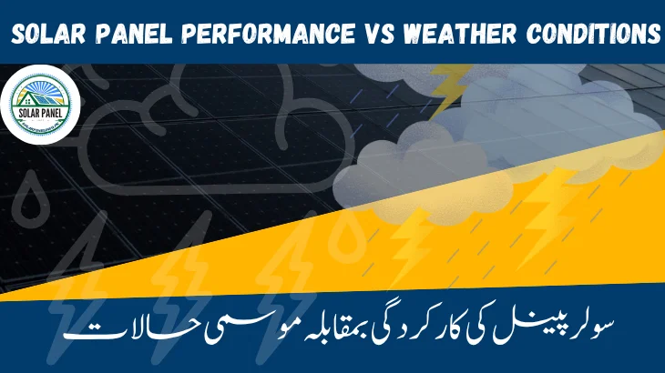 Solar Panel Performance vs Weather Conditions