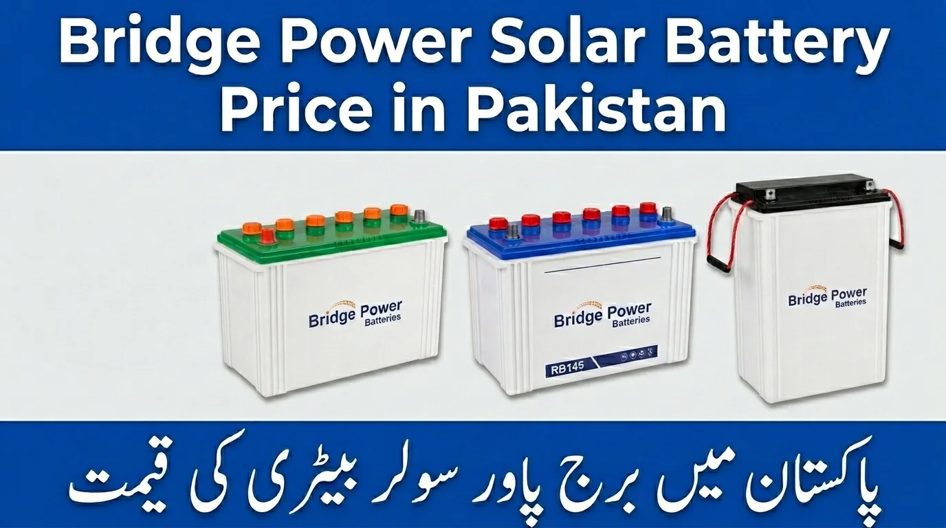 Bridge Power Solar Battery Price in Pakistan